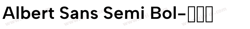 Albert Sans Semi Bol字体转换